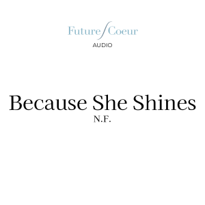Because She Shines